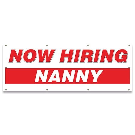 Signmission Now Hiring Nanny Banner Apply Inside Accepting Application Single Sided B-96-30280